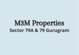 M3M Sector 79A & 79B Gurugram | Designed With Love And Care