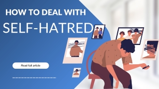 How To Deal With Self-Hatred