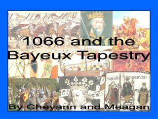 1066 and the Bayeux Tapestry