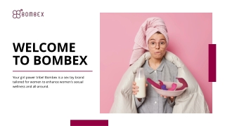 WELCOME TO BOMBEX