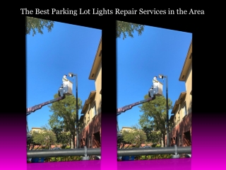 The Best Parking Lot Lights Repair Services in the Area