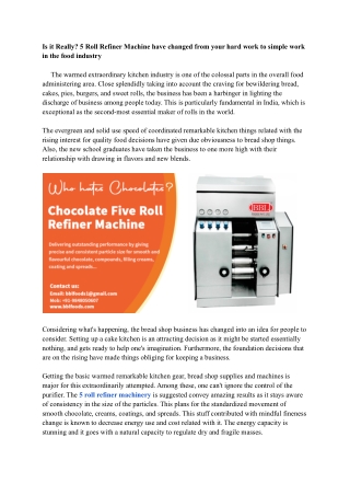 Is it really_ 5 Roll Refiner Machine have changed from your hard work to simple work in the food industry