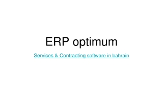 Licensed ERP optimum service and contracting management system in Bahrain and GC