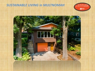 SUSTAINABLE LIVING in Multnomah