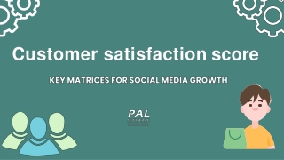 Customer Satisfaction score Key Matrix for Social Media growth