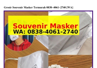 Grosir Souvenir Masker Termurah Ö838•ᏎÖᏮl•ᒿᜪᏎÖ{WhatsApp}