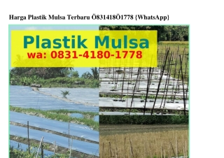 Harga Plastik Mulsa TerbaruHarga Plastik Mulsa Terbaru Ö83I•ᏎI8Ö•I778{WhatsApp}