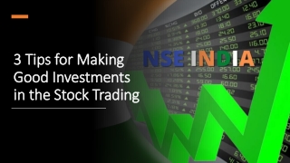 3 Tips on How You Can Make Good Investments in the Stock Trading