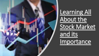 Learning All About the Stock Market and its Importance