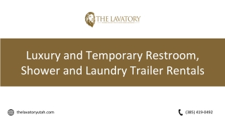 Luxury and Temporary Restroom, Shower and Laundry Trailer Rentals