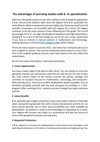 The advantages of pursuing studies with B. Sc specialization