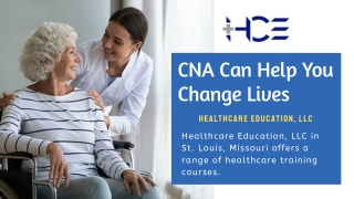 Benefits Of Certified Nursing Assistant Course in St. Louis, MO