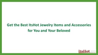 Get the Best ItsHot Jewelry Items and Accessories