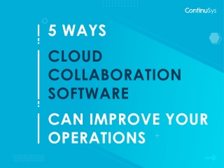 5 Ways Cloud Collaboration Software Can Improve Your Operations