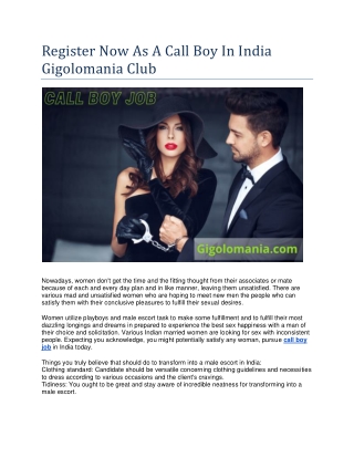 Register Now As A Call Boy In India Gigolomania Club
