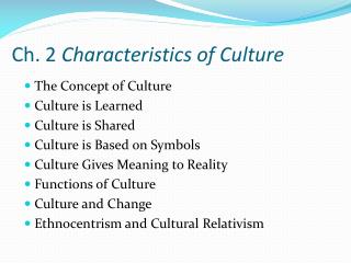 Ch. 2 Characteristics of Culture