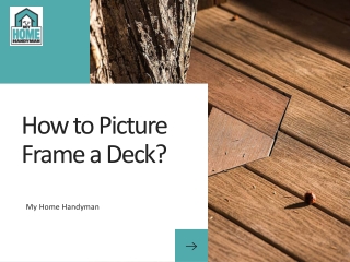 How to Picture Frame a Deck? | My Home Handyman