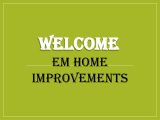 EM Home Improvements