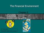 The Financial Environment
