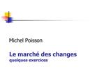 Le march des changes quelques exercices