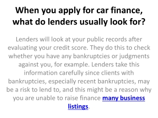 When you apply for car finance, what do lenders usually look for?