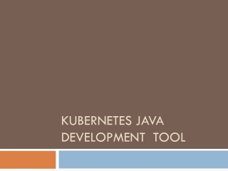 Kubernetes Java Development  Tool