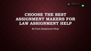 Choose The Best Assignment Makers For Law Assignment