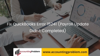 QuickBooks Error 15241 - Fix It With The Best Solutions