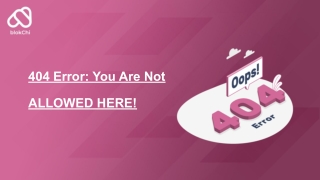 404 Error_ You Are Not ALLOWED HERE!