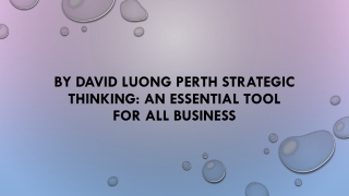 By David Luong Perth Strategic Thinking An Essential Tool For All Business