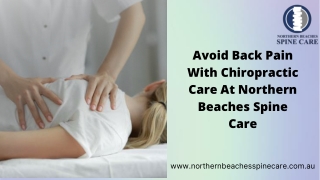Avoid Back Pain With Chiropractic Care At Northern Beaches Spine Care