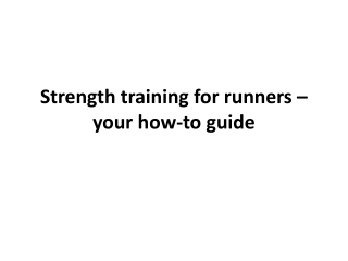 Strength training for runners – your how-to guide