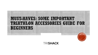 Must haves some Important Triathlon Accessories Guide for Beginners