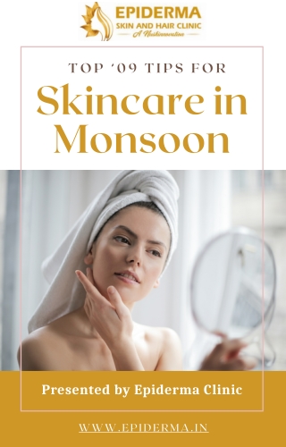 Tips for Skincare in Monsoon | Best Skin Clinic in Jayanagar | Epiderma Clinic