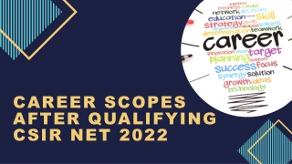 Career Scopes After Qualifying CSIR NET 2022