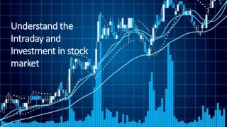 Understand the Intraday and Investment in stock market