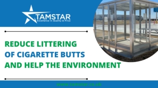 Reduce Littering of Cigarette Butts and Help the Environment