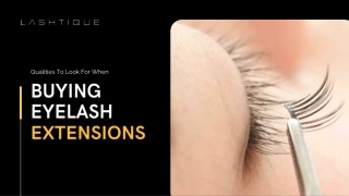 Qualities To Look For When Buying Eyelash Extensions