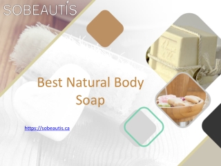 Best Natural Body Soap - Sobeautis.ca