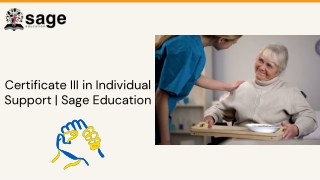Certificate III in Individual Support Sage Education