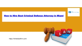 How to Hire Best Criminal Defense Attorney in Miami