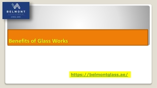 Benefits of Glass Works