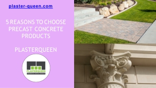 Top Reasons to Choose Precast Concrete Products - PlasterQueen