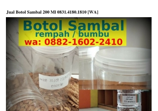 Jual Botol Sambal 200 MlJual Botol Sambal 200 Ml 08ᣮI•ㄐI80•I8I0{WhatsApp}