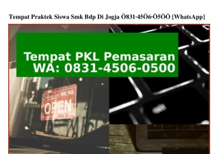 Tempat Praktek Siswa Smk Bdp Di Jogja 08ᣮI•450Ꮾ•0500[WhatsApp]