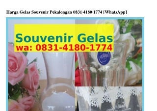 Harga Gelas Souvenir Pekalongan 08З1–Ꮞ180–1ᜪᜪᏎ[WhatsApp]