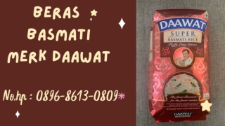 PROMO, WA : 0896-8613-0890, Pengepul Beras Basmati Merk Daawat Di Jogja