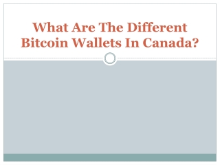 What Are The Different Bitcoin Wallets In Canada?