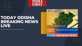 Today Odisha Breaking News Live