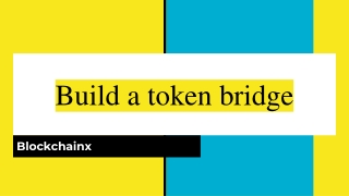 Build a token bridge26
